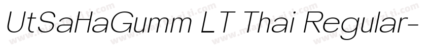 UtSaHaGumm LT Thai Regular字体转换